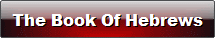 A Study Of The Book Of Hebrews